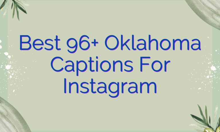 Best 96+ Oklahoma Captions For Instagram