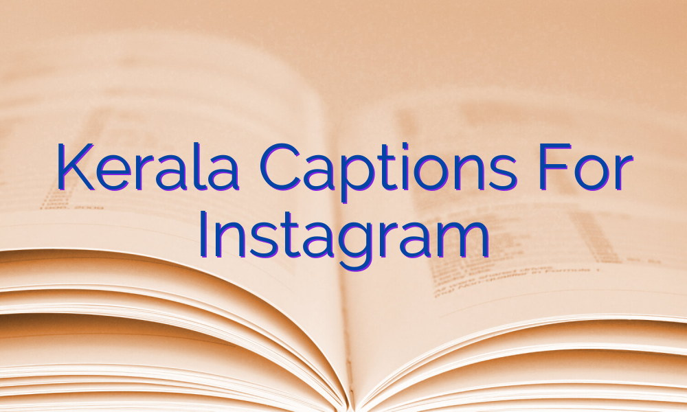 Kerala Captions For Instagram